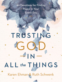 Cover image: Trusting God in All the Things 9780764239618