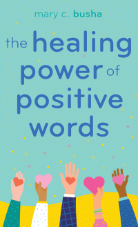Cover image: The Healing Power of Positive Words 9780800741174