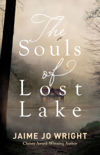 Omslagafbeelding: The Souls of Lost Lake 9780764238321