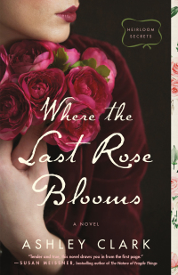 Cover image: Where the Last Rose Blooms 9780764237621