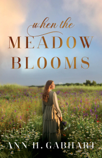 صورة الغلاف: When the Meadow Blooms 9780800737221