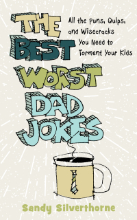 Cover image: The Best Worst Dad Jokes 9780800740337