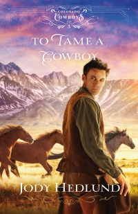 Imagen de portada: To Tame a Cowboy 9780764236419