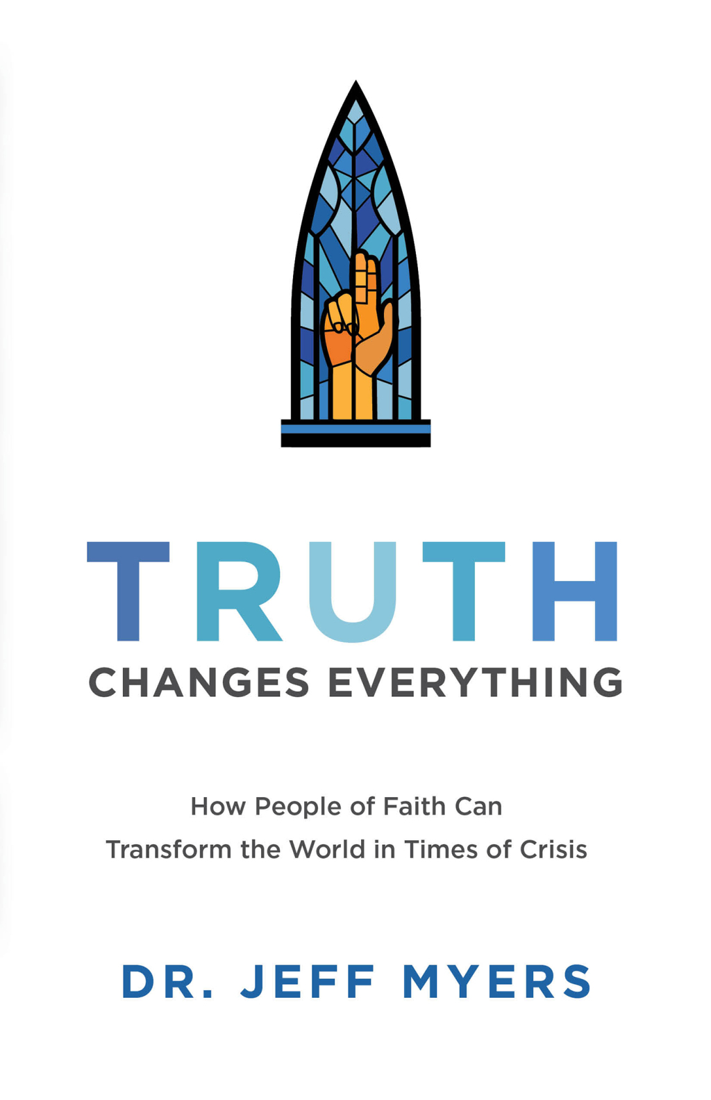 Truth Changes Everything (eBook)