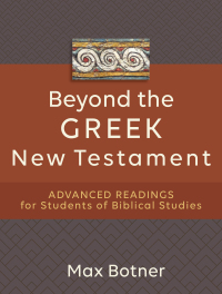 Cover image: Beyond the Greek New Testament 9781540965028