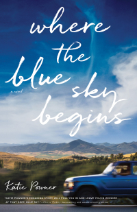 Titelbild: Where the Blue Sky Begins 9780764240393