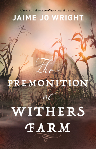 Cover image: The Premonition at Withers Farm 9780764238338
