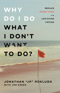 Imagen de portada: Why Do I Do What I Don't Want to Do? 9780801094965