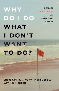 صورة الغلاف: Why Do I Do What I Don't Want to Do? 9780801094965