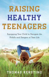 Cover image: Raising Healthy Teenagers 9781540900319