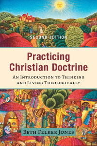 Cover image: Practicing Christian Doctrine 2nd edition 9781540965141