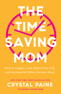 Omslagafbeelding: The Time-Saving Mom 9780764237249