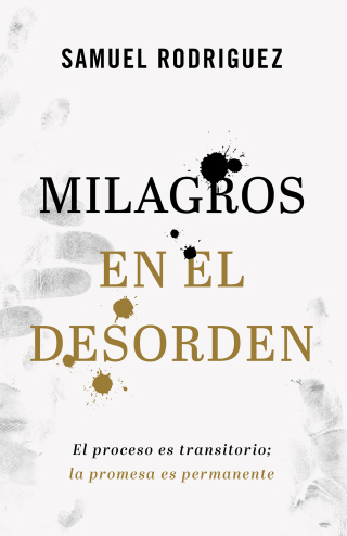 Cover image: Milagros en el desorden 9780800762087