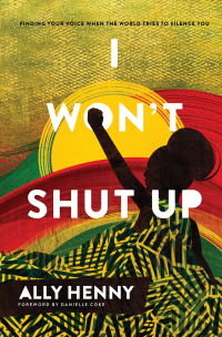 Cover image: I Won't Shut Up 9781540902658