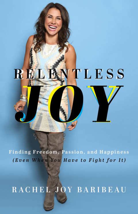 Relentless Joy: Finding Freedom, Passion, and Happiness (Even When You Have to Fight for It) - FULL INSTANT DOWNLOAD | PDF DOCX EPUB