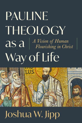 Cover image: Pauline Theology as a Way of Life 9781540965721