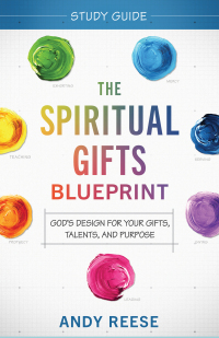 Omslagafbeelding: The Spiritual Gifts Blueprint Study Guide 9780800763534