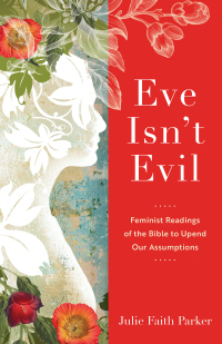 Cover image: Eve Isn't Evil 9781540965394