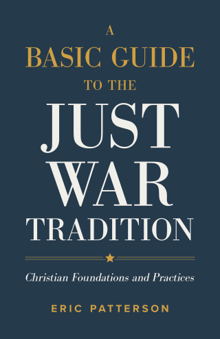 Imagen de portada: A Basic Guide to the Just War Tradition 9781540965479