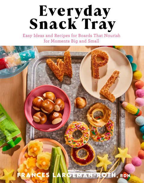 Everyday Snack Tray: Easy Ideas and Recipes for Boards That Nourish for Moments Big and Small - FULL INSTANT DOWNLOAD | PDF DOCX EPUB