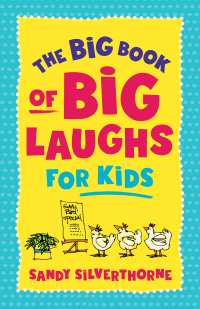 表紙画像: The Big Book of Big Laughs for Kids 9780800745264