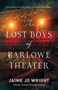 Omslagafbeelding: The Lost Boys of Barlowe Theater 9780764241444