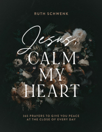 Cover image: Jesus, Calm My Heart 9780764241499