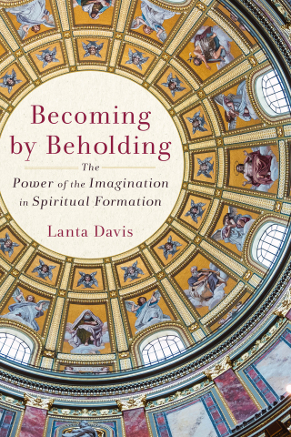 Cover image: Becoming by Beholding 9781540966186