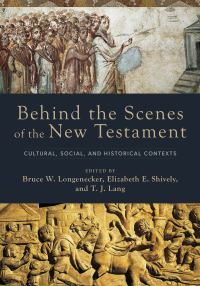 Cover image: Behind the Scenes of the New Testament 9781540964472