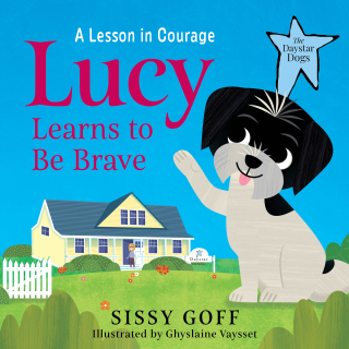 Cover image: Lucy Learns to Be Brave 9780764243455