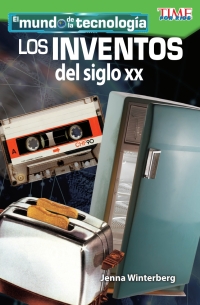 Cover image: El mundo de la tecnología: Los inventos del siglo XX ebook 1st edition 9781425827083
