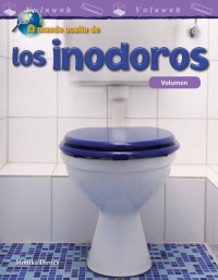 Cover image: El mundo oculto de los inodoros: Volumen ebook 1st edition 9781493883202