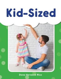 Cover image: Kid-Sized ebook 1st edition 9781493898268