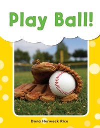 Cover image: Play Ball! ebook 1st edition 9781493898305