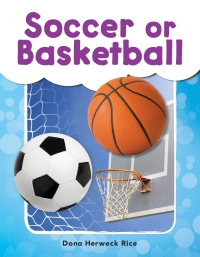 Cover image: Soccer or Basketball ebook 1st edition 9781493898633