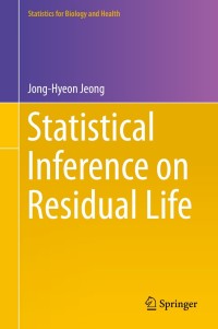 表紙画像: Statistical Inference on Residual Life 9781493900046