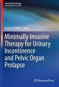 صورة الغلاف: Minimally Invasive Therapy for Urinary Incontinence and Pelvic Organ Prolapse 9781493900077
