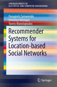 Cover image: Recommender Systems for Location-based Social Networks 9781493902859