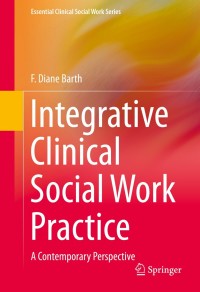 Cover image: Integrative Clinical Social Work Practice 9781493903504