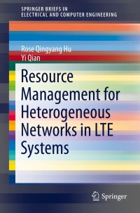 Cover image: Resource Management for Heterogeneous Networks in LTE Systems 9781493903719