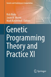 表紙画像: Genetic Programming Theory and Practice XI 9781493903740