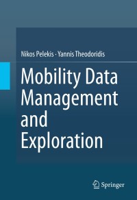 Omslagafbeelding: Mobility Data Management and Exploration 9781493903917