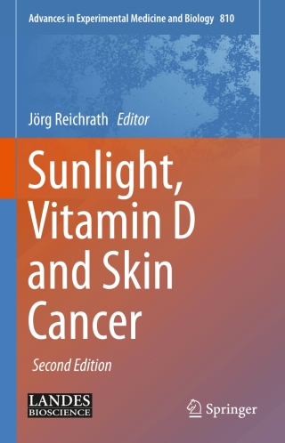 Cover image: Sunlight, Vitamin D and Skin Cancer 2nd edition 9781493904365