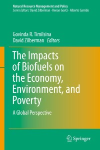 صورة الغلاف: The Impacts of Biofuels on the Economy, Environment, and Poverty 9781493905171