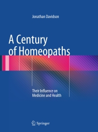 Titelbild: A Century of Homeopaths 9781493905263