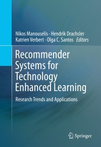 Cover image: Recommender Systems for Technology Enhanced Learning 9781493905294