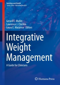 Cover image: Integrative Weight Management 9781493905478