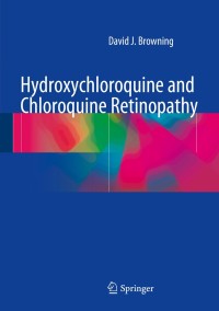 Titelbild: Hydroxychloroquine and Chloroquine Retinopathy 9781493905966
