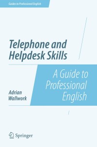 صورة الغلاف: Telephone and Helpdesk Skills 9781493906376