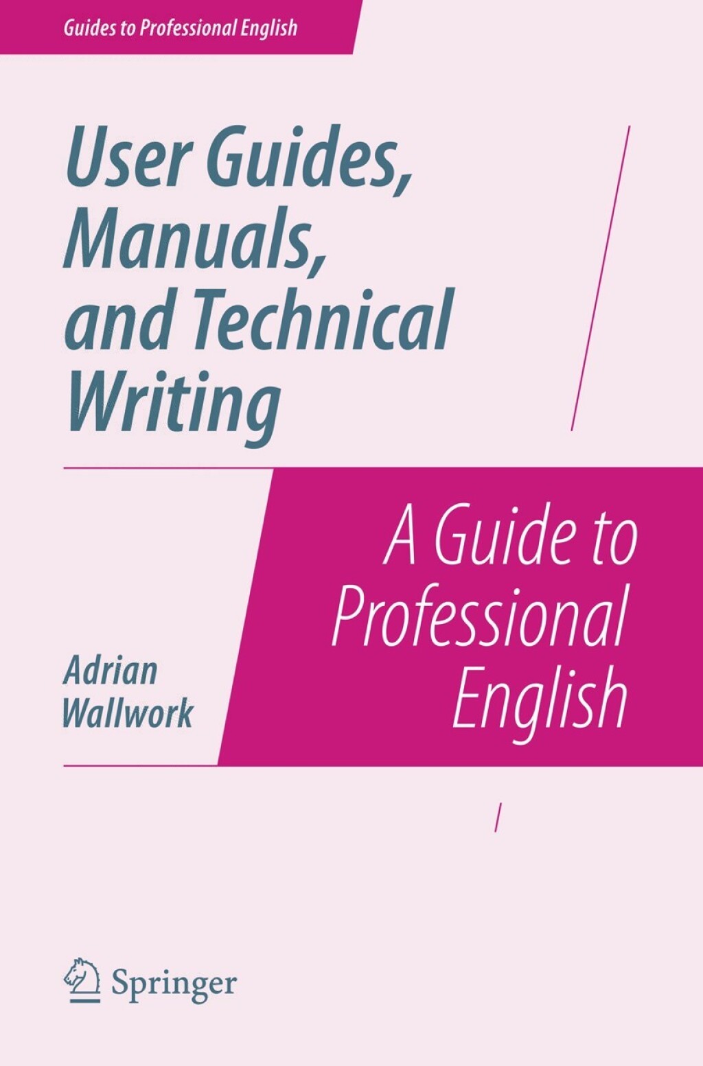 User Guides  Manuals  and Technical Writing eBook Rental